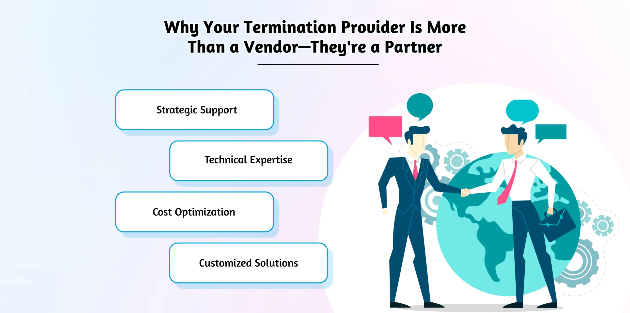 Trusted partner in voice connectivity