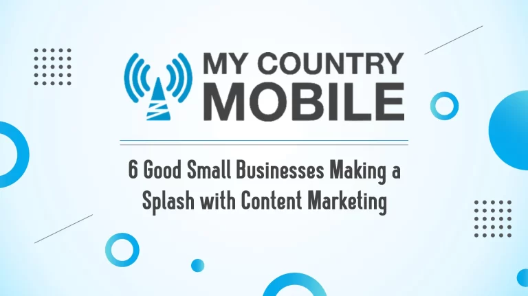 6 Good Small Businesses Making a Splash with Content Marketing