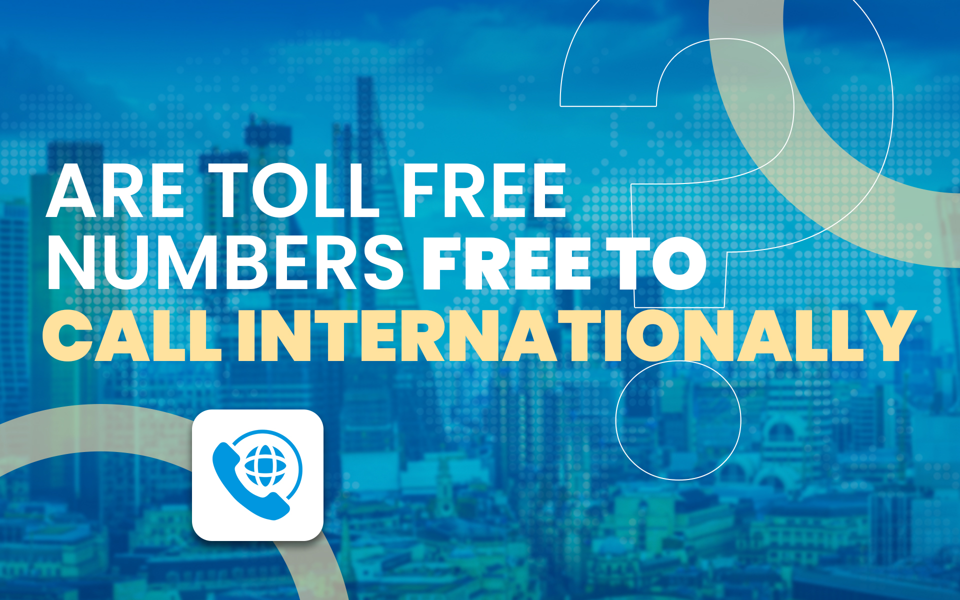 are toll free numbers free internationally