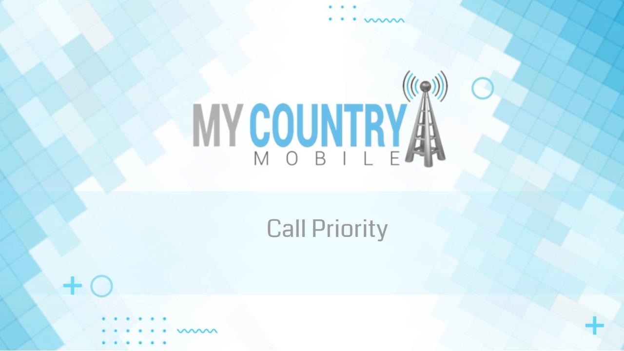 You are currently viewing Call Priority
