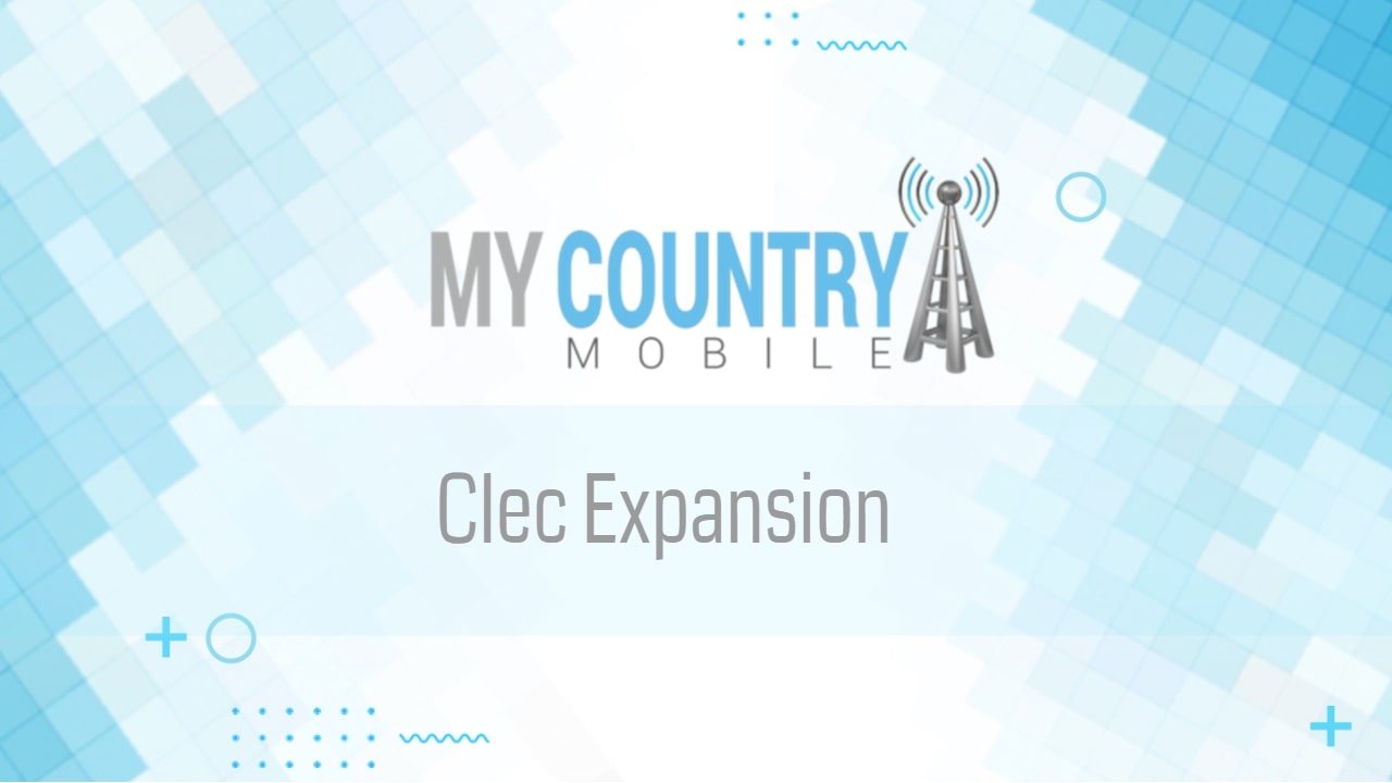 You are currently viewing Clec Expansion