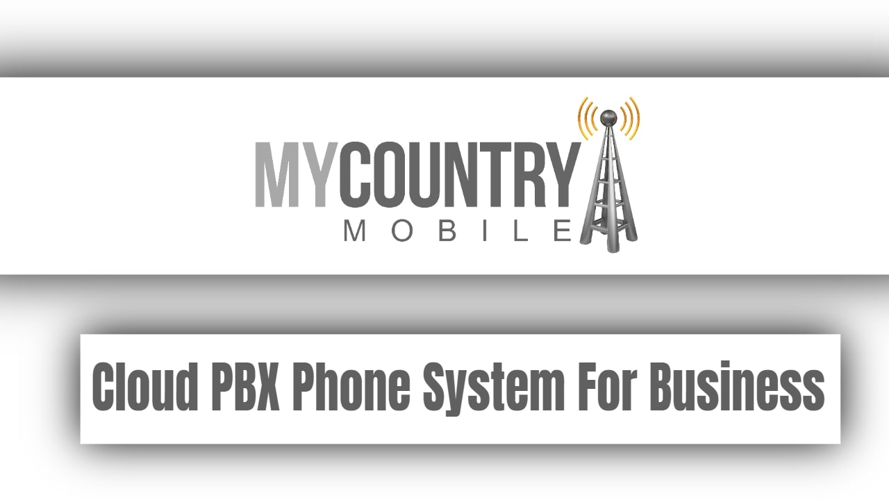 You are currently viewing Cloud PBX Phone System For Business