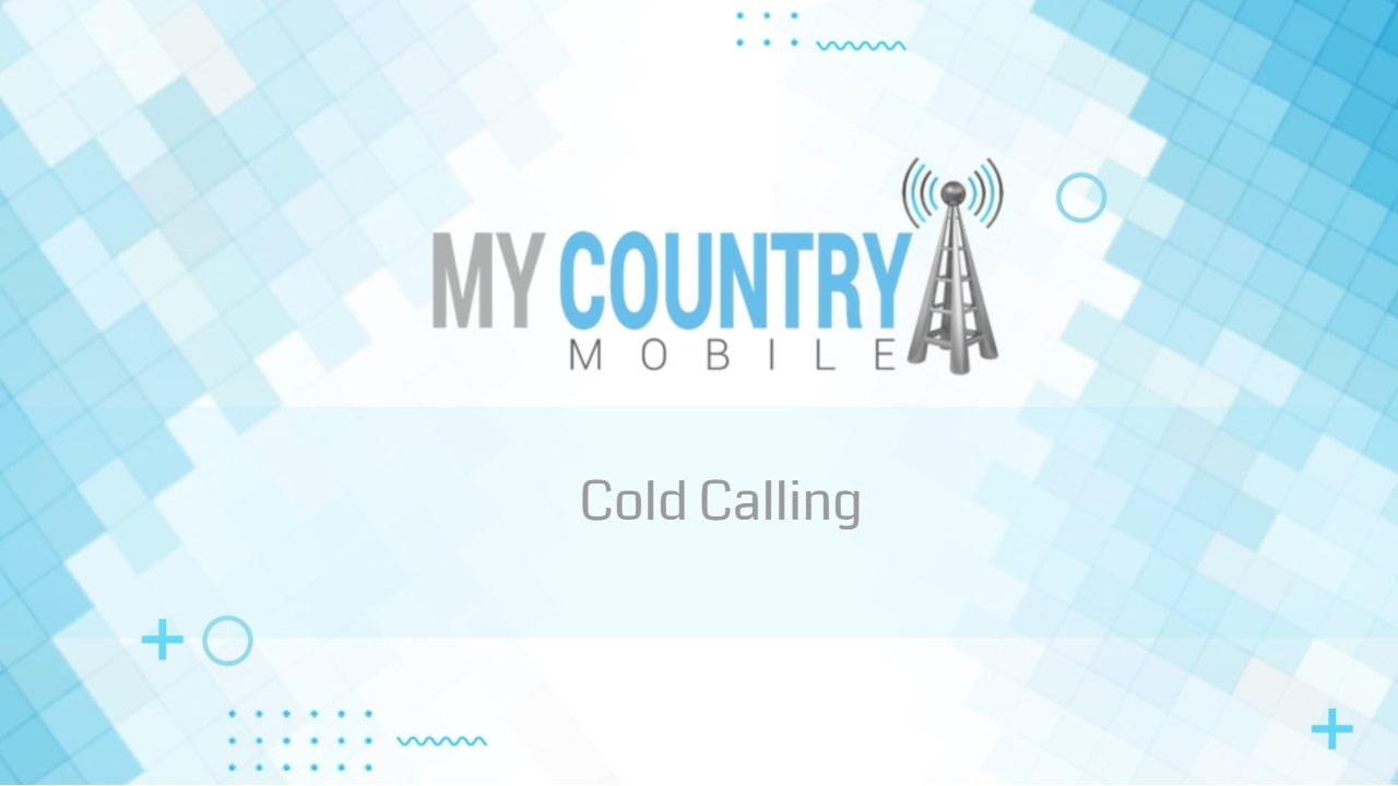 You are currently viewing Cold Calling
