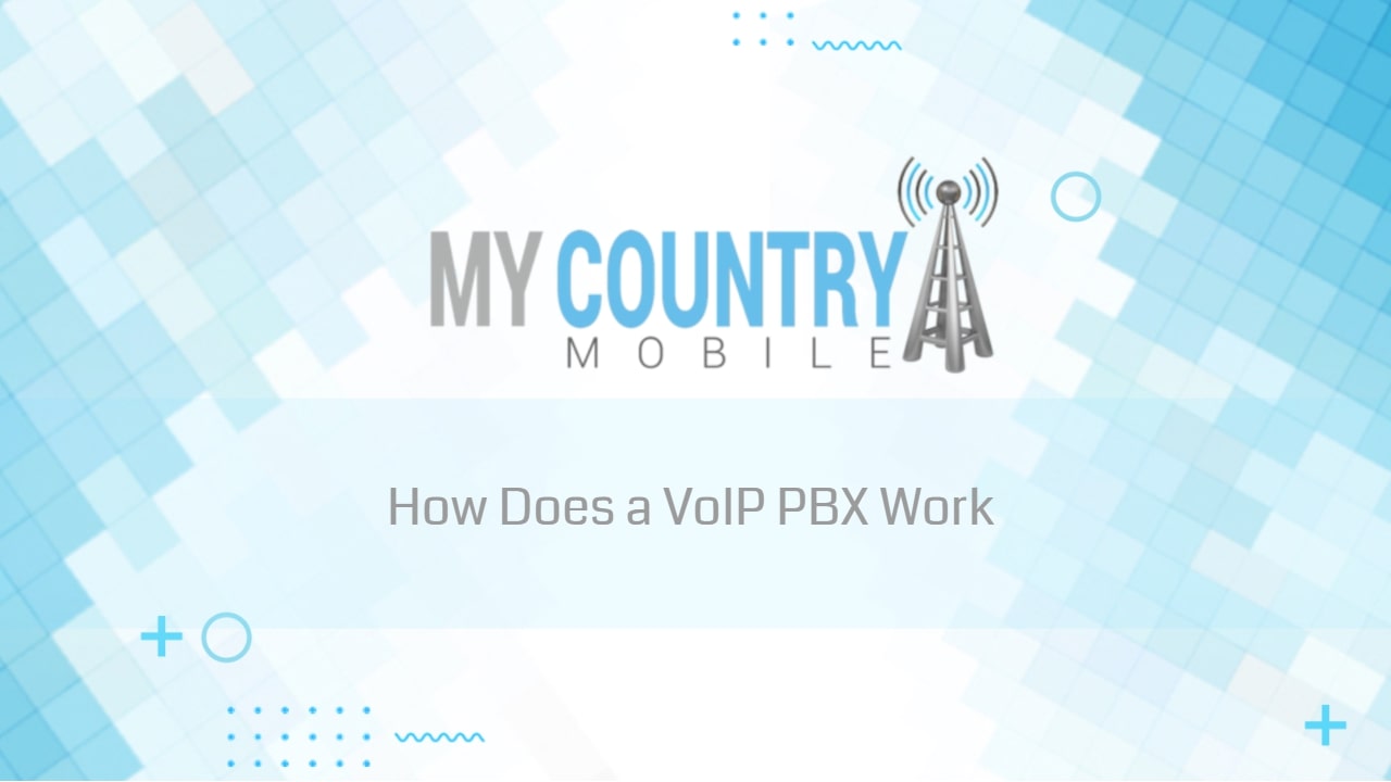 You are currently viewing How Does a VoIP PBX Work