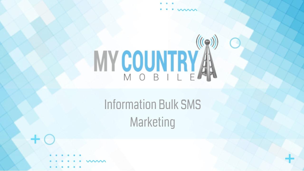 You are currently viewing Information Bulk SMS Marketing