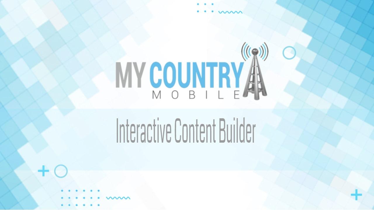 You are currently viewing Interactive Content Builder