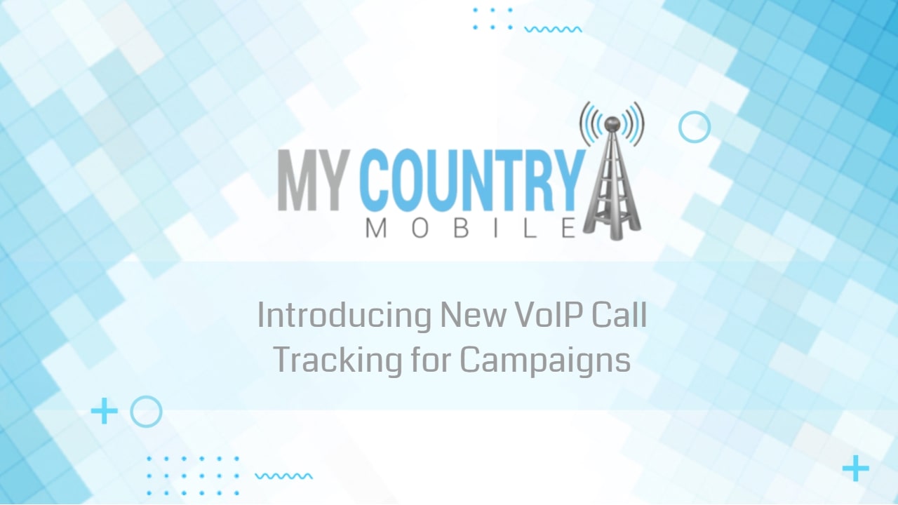 You are currently viewing Introducing New VoIP Call Tracking for Campaigns