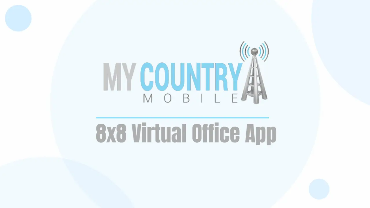 You are currently viewing 8×8 Virtual Office App