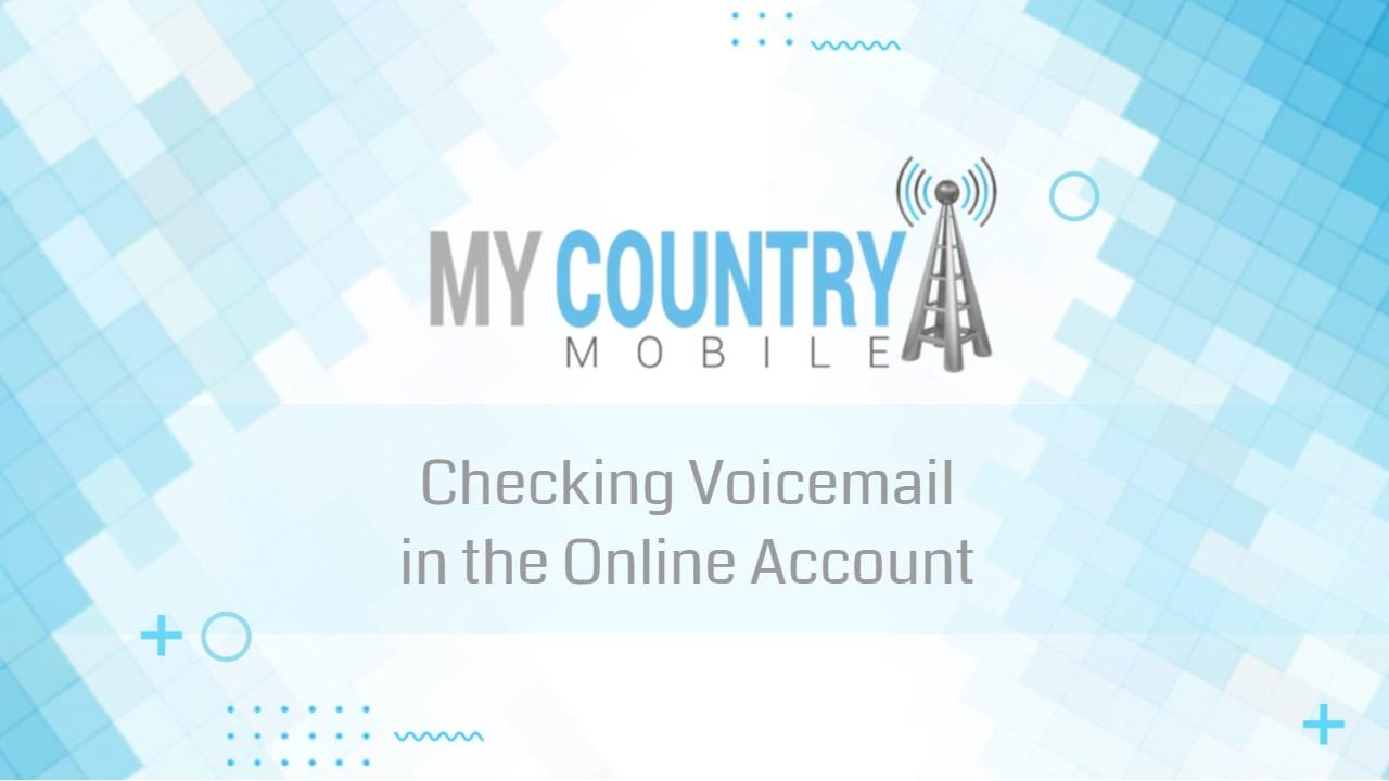 You are currently viewing Checking Voicemail in the Online Account