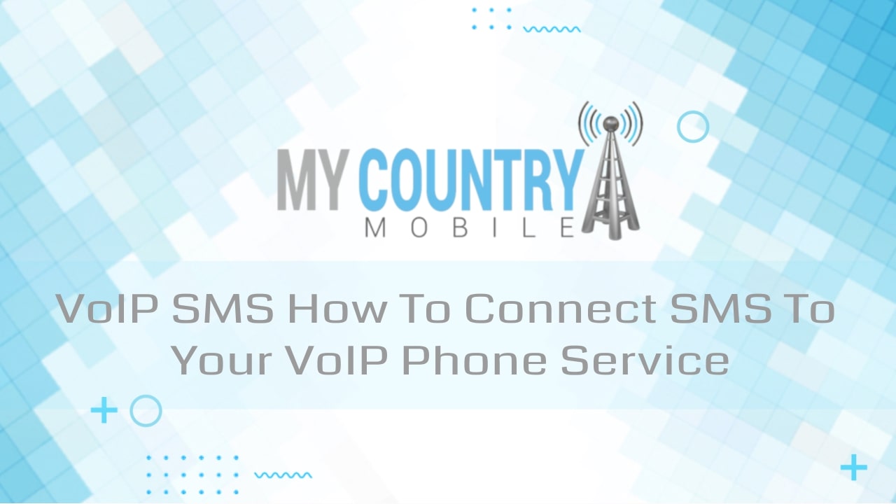 You are currently viewing Connect SMS To VoIP Phone Service