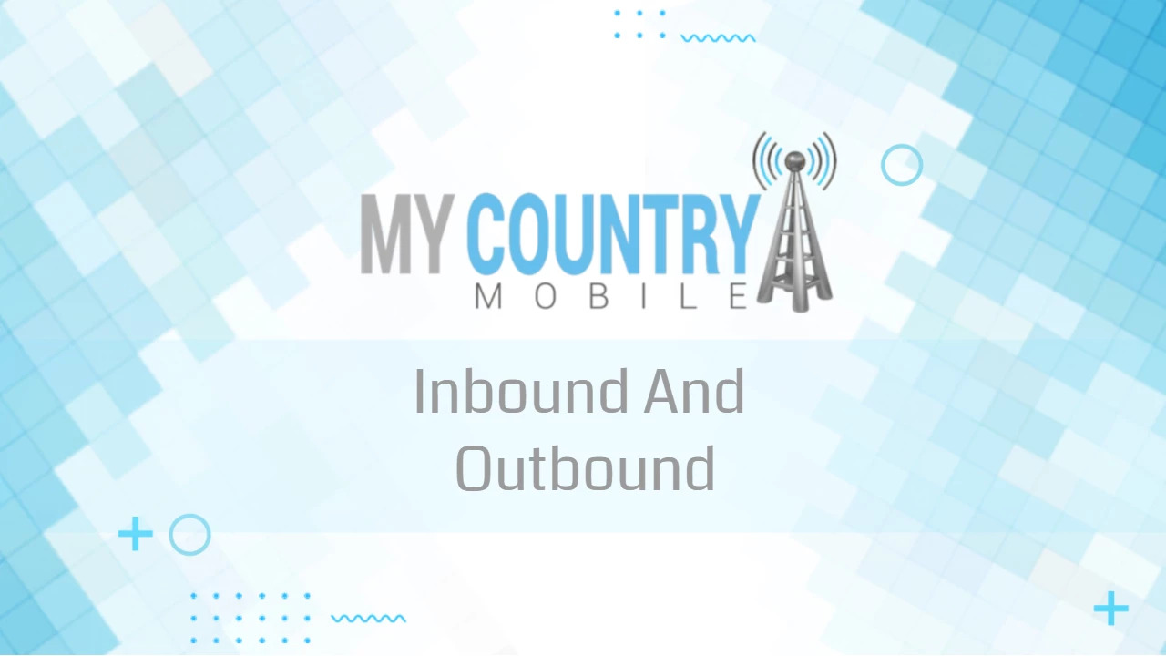 You are currently viewing Difference Between Inbound/Outbound Call Centers