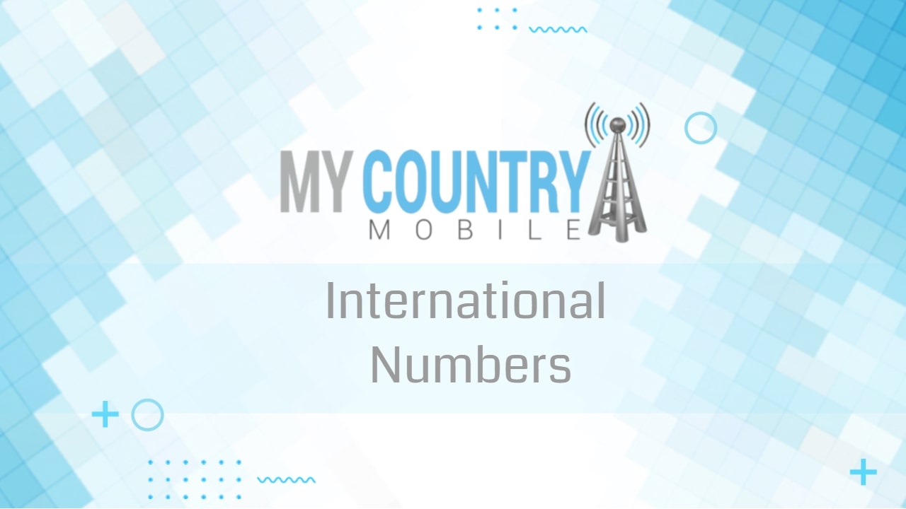 You are currently viewing International Numbers