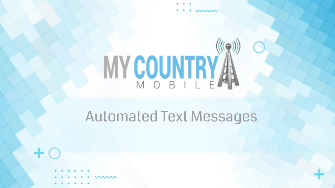 Automated Text Messages