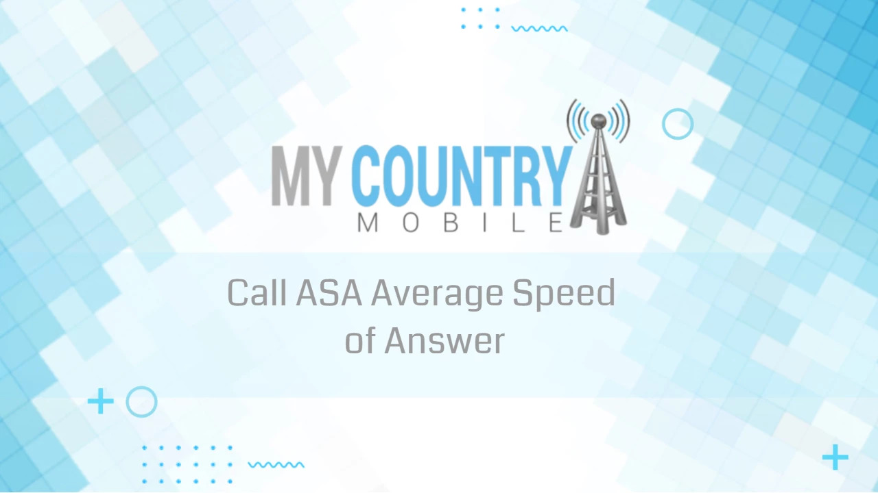 You are currently viewing Call ASA Average Speed of Answer