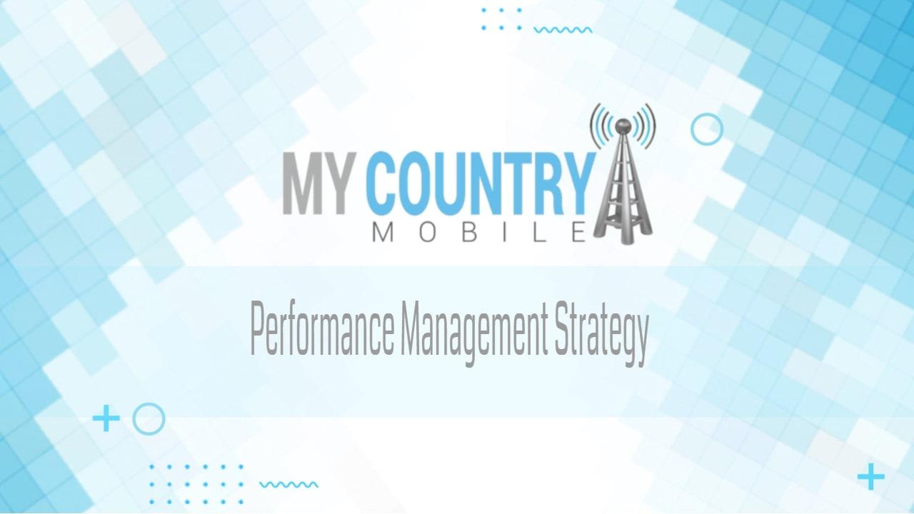 You are currently viewing Performance Management Strategy