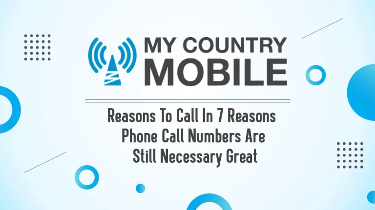 Reasons To Call In 7 Reasons Phone Call Numbers Are Still Necessary Great