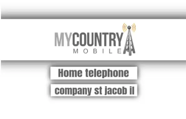 You are currently viewing Home Telephone Company St Jacob Il