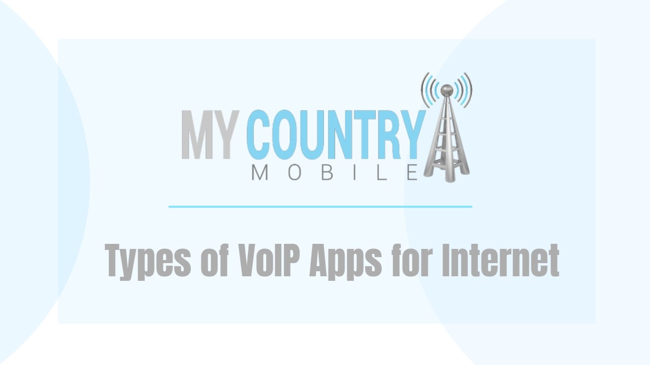 You are currently viewing Types of VoIP Apps for Internet Calling