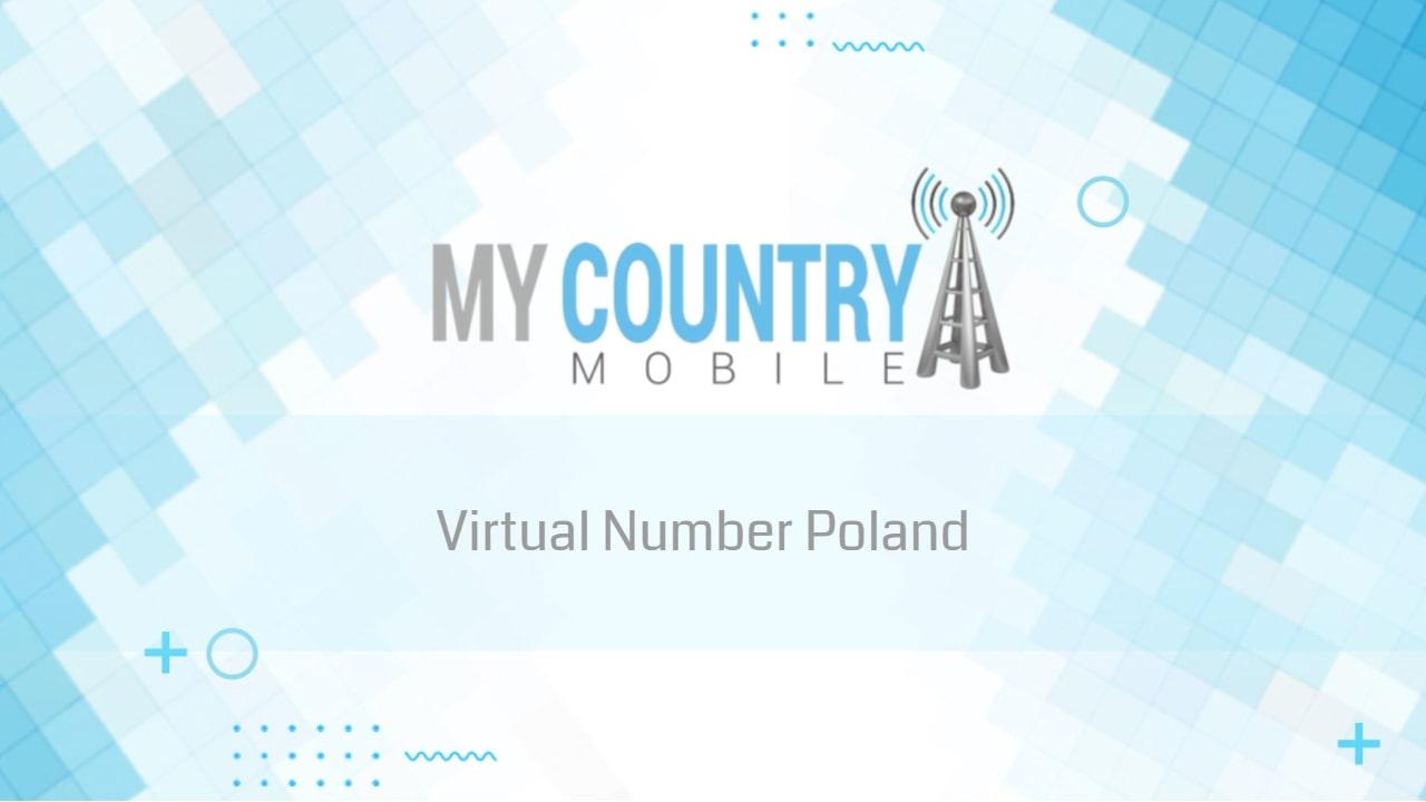 You are currently viewing Virtual Number Poland