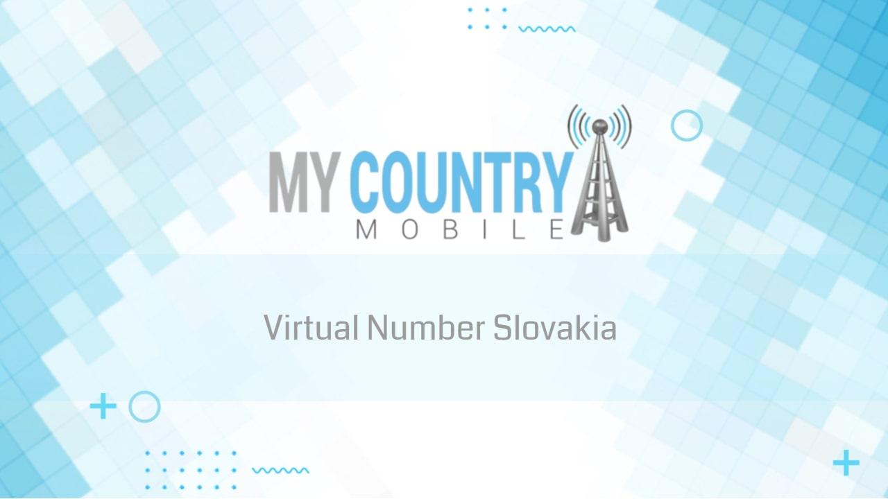 You are currently viewing Virtual Number Slovakia