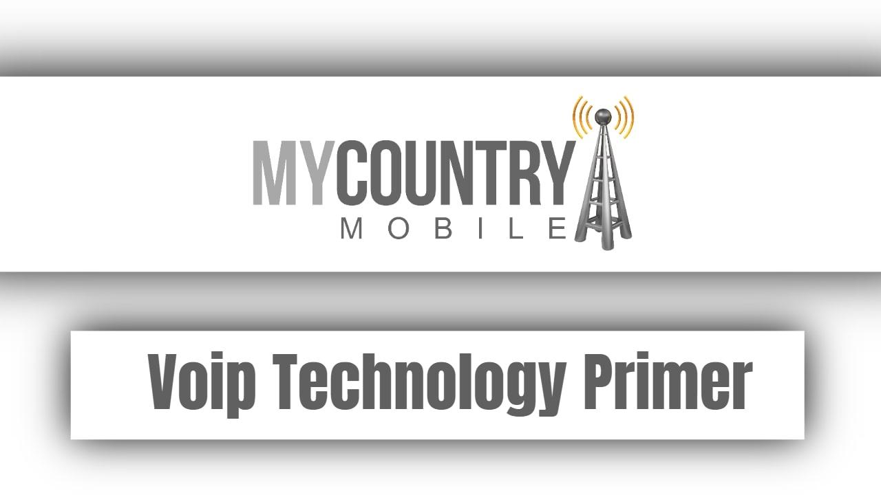 You are currently viewing Voip Technology Primer