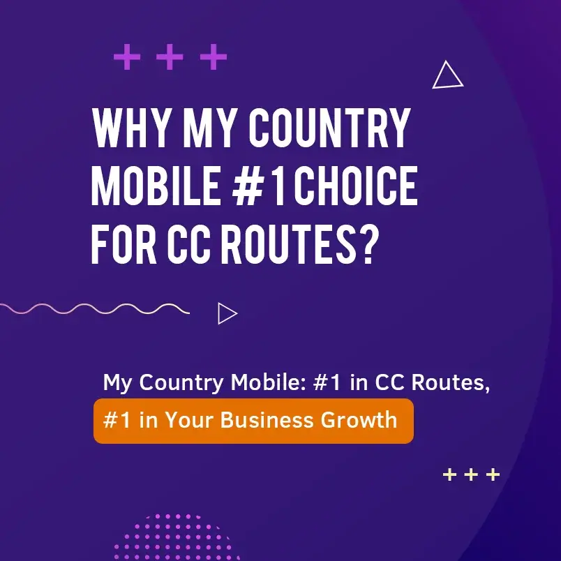 Why-My-Country-Mobile-#-1-Choice-for-CC Routes (1)