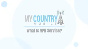 What Is VPN Service?​