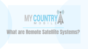 What are Remote Satellite Systems?