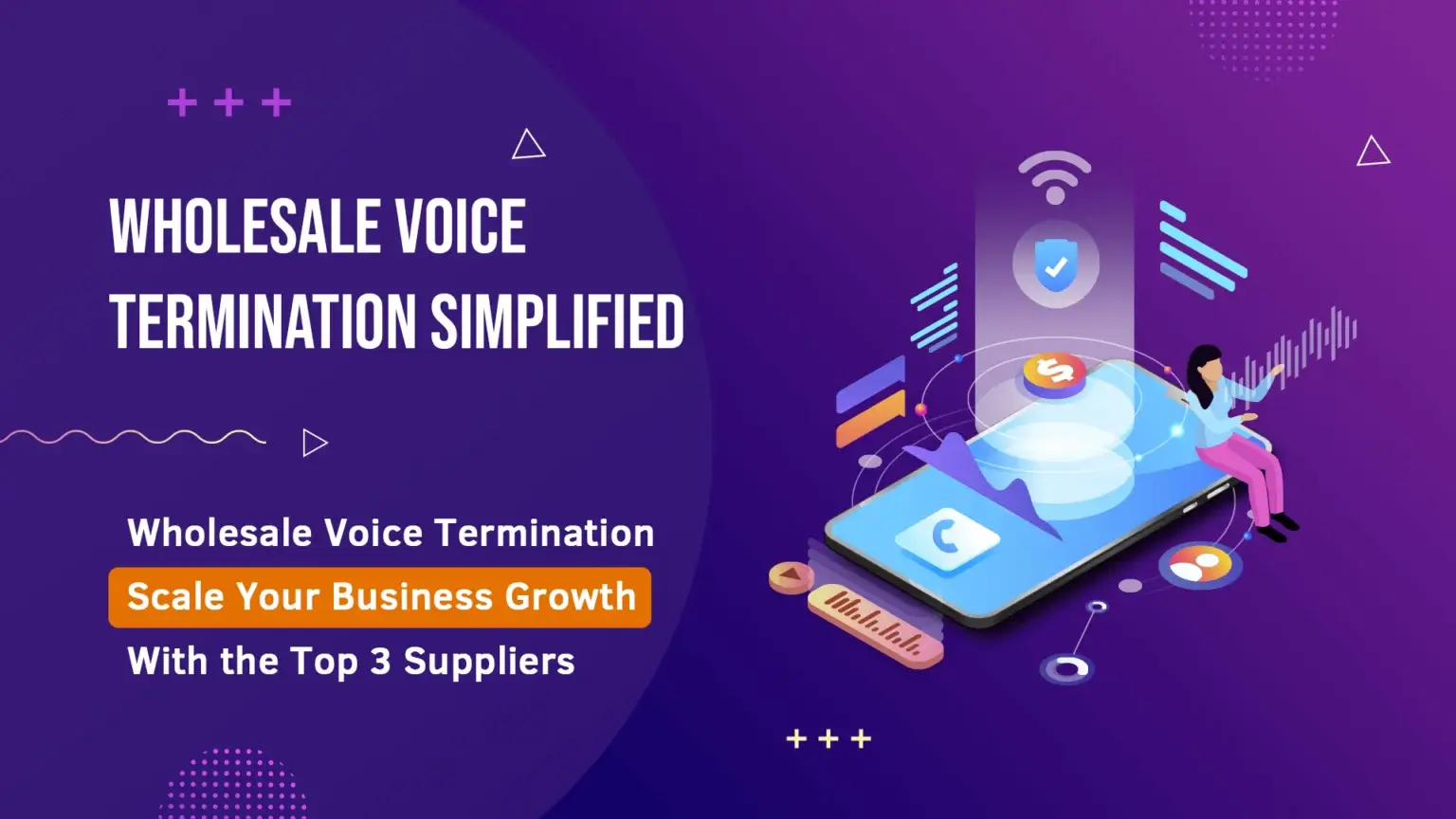 Wholesale Voice Termination simplified