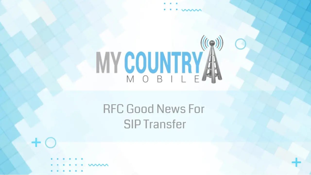 You are currently viewing RFC Good News For SIP Transfer