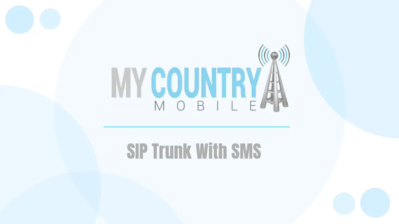 You are currently viewing SIP Trunk With SMS